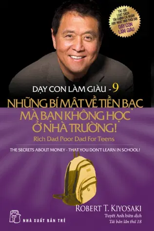 Dạy Con Làm Giàu - Tập 9: Những Bí Mật Về Tiền Bạc Mà Bạn Không Học Ở Nhà Trường