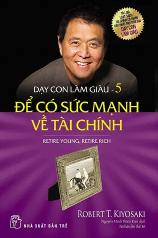 Dạy Con Làm Giàu - Tập 5: Để Có Sức Mạnh Về Tài Chính