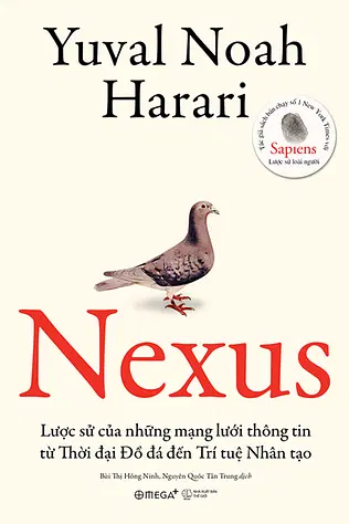Nexus - Lược Sử Của Những Mạng Lưới Thông Tin Từ Thời Đại Đồ Đá Đến Trí Tuệ Nhân Tạo