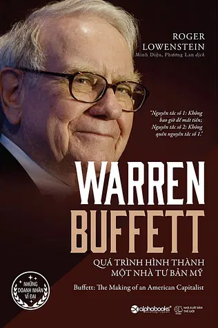Warren Buffett - Quá Trình Hình Thành Một Nhà Tư Bản Mỹ