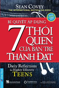 Bí quyết áp dụng 7 Thói Quen Của Bạn Trẻ Thành Đạt