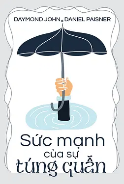 Sức Mạnh Của Sự Túng Quẫn