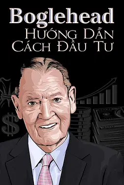 Boglehead Hướng Dẫn Cách Đầu Tư