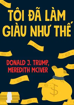 Tôi Đã Làm Giàu Như Thế