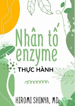 Nhân Tố Enzyme 2: Thực Hành