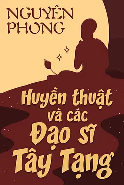 Huyền Thuật Và Các Đạo Sĩ Tây Tạng