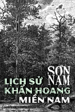 Lịch Sử Khẩn Hoang Miền Nam