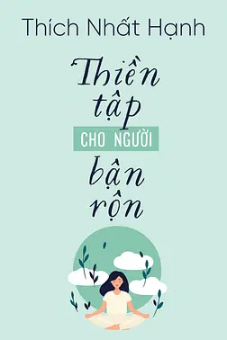 Thiền Tập Cho Người Bận Rộn