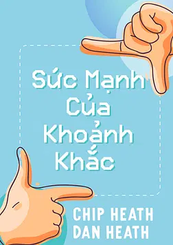 Sức Mạnh Của Khoảnh Khắc