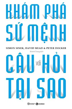 Khám Phá Sứ Mệnh Với Câu Hỏi Tại Sao