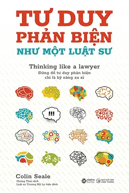 Tư Duy Phản Biện Như Một Luật Sư