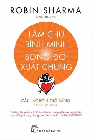 Làm Chủ Bình Minh - Sống Đời Xuất Chúng