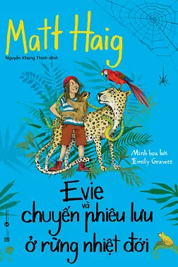 Evie Và Chuyến Phiêu Lưu Ở Rừng Nhiệt Đới