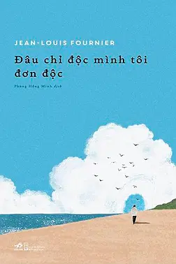 Đâu Chỉ Độc Mình Tôi Đơn Độc