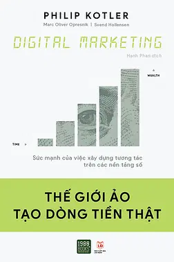 Digital Marketing: Thế Giới Ảo Tạo Dòng Tiền Thật