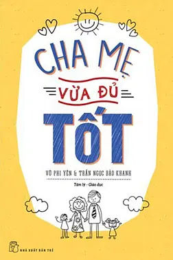 Cha Mẹ Vừa Đủ Tốt