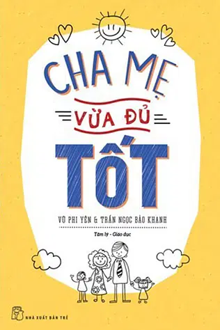 Cha Mẹ Vừa Đủ Tốt