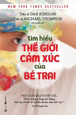 Tìm Hiểu Thế Giới Cảm Xúc Của Bé Trai