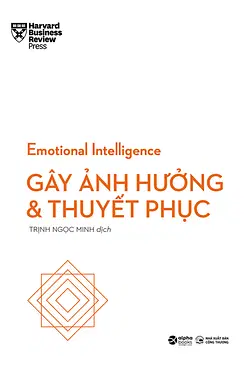 Emotional Intelligence: Gây Ảnh Hưởng Và Thuyết Phục