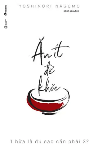 Ăn Ít Để Khỏe