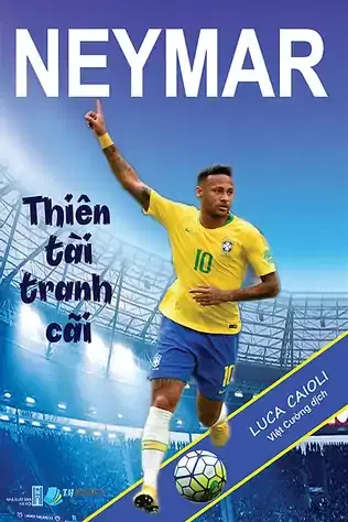 Neymar - Thiên Tài Tranh Cãi