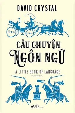 Câu Chuyện Ngôn Ngữ