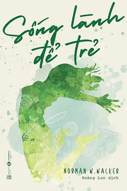Sống Lành Để Trẻ