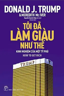 Tôi Đã Làm Giàu Như Thế