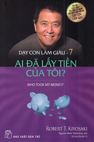 Dạy Con Làm Giàu - Tập 7: Ai Đã Lấy Tiền Của Tôi 