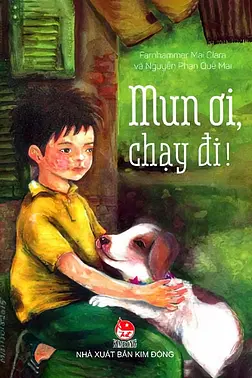 Mun Ơi, Chạy Đi