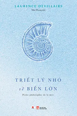 Triết Lý Nhỏ Về Biển Lớn
