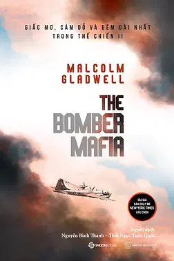 THE BOMBER MAFIA: Giấc Mơ, Cám Dỗ Và Đêm Dài Nhất Trong Thế Chiến II
