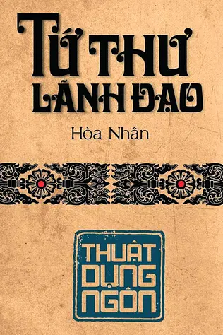 Tứ Thư Lãnh Đạo - Thuật Dụng Ngôn