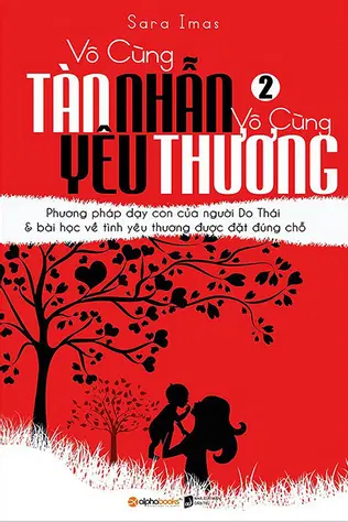 Vô Cùng Tàn Nhẫn Vô Cùng Yêu Thương - Tập 2