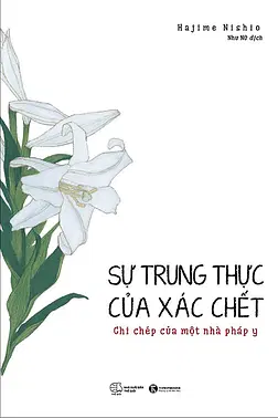 Sự Trung Thực Của Xác Chết - Ghi Chép Của Một Nhà Pháp Y