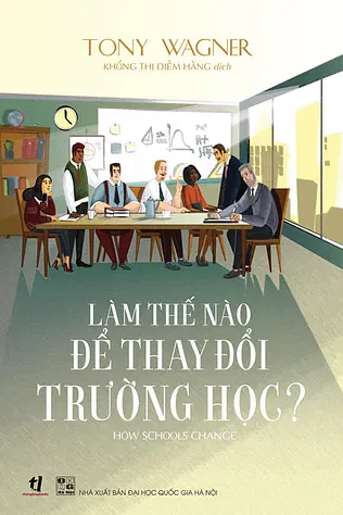 Làm Thế Nào Để Thay Đổi Trường Học?