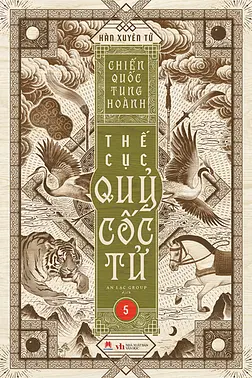 Chiến Quốc Tung Hoành - Thế Cục Quỷ Cốc Tử - Tập 5