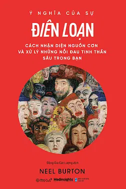 Ý Nghĩa Của Sự Điên Loạn