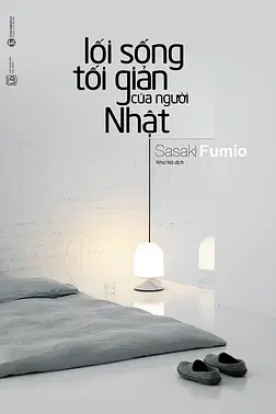 Lối Sống Tối Giản Của Người Nhật