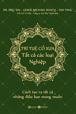 Trí Tuệ Cổ Xưa - Tất Cả Các Loại Nghiệp