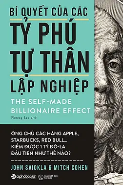 Bí Quyết Của Các Tỷ Phú Tự Thân Lập Nghiệp