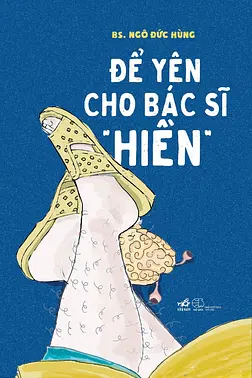 Để Yên Cho Bác Sĩ "Hiền"