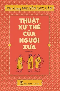 Thuật Xử Thế Của Người Xưa