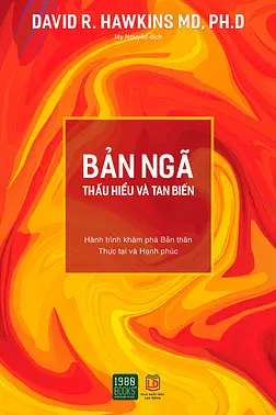Bản Ngã - Thấu Hiểu Và Tan Biến 