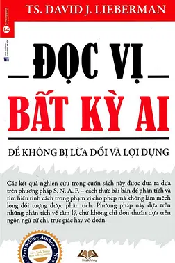 Đọc Vị Bất Kỳ Ai - Để Không Bị Lừa Dối Và Lợi Dụng