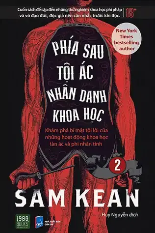 Phía Sau Tội Ác Nhân Danh Khoa Học - Tập 2