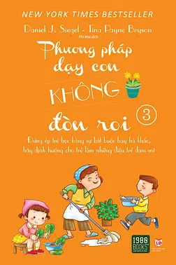 Phương Pháp Dạy Con Không Đòn Roi - Tập 3