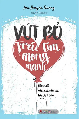 Vứt Bỏ Trái Tim Mong Manh