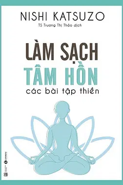 Làm Sạch Tâm Hồn - Các Bài Tập Thiền
