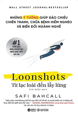 Loonshots - Từ Lạc Loài Đến Lẫy Lừng